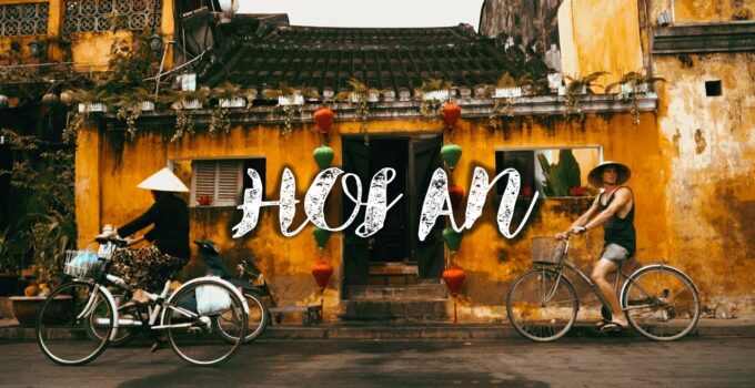 Visiting Hoi An – here is a list of things you need to see and do