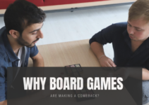 Why Board Games Are Making A Comeback?