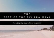 The Best of the Riviera Maya This 2024
