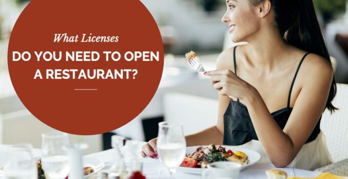 What Licenses Do I Need To Open A Restaurant?