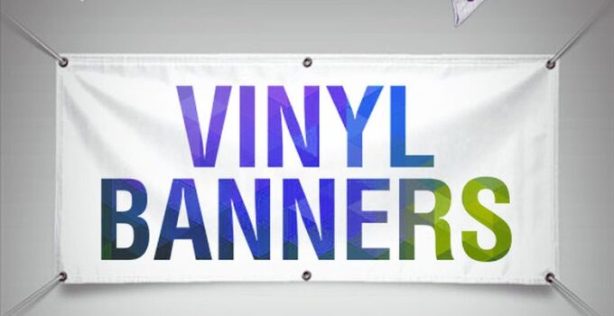 Vinyl Banners: Priceless For Marketing, Cheap To Produce