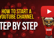 How to Make YouTube Videos and Start A YouTube Channel?