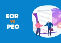 EOR vs PEO: What’s the Difference and Which One Is Right for Your Business?
